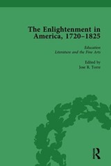 The Enlightenment in America, 1720-1825 Vol 2 - Jose R Torre - 9781138759640