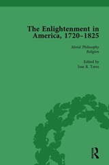 The Enlightenment in America, 1720-1825 Vol 3 - Jose R Torre - 9781138759657