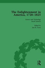The Enlightenment in America, 1720-1825 Vol 4 - Jose R Torre - 9781138759664