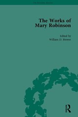 The Works of Mary Robinson, Part II vol 5 - William D Brewer ; Hester Davenport ; Julia A Shaffer - 9781138764460