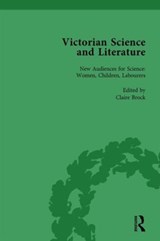 Victorian Science and Literature, Part II vol 5 - Gowan Dawson ; Bernard Lightman ; Claire Brock ; Marwa Elshakry ; Sujit Sivasundaram ; Ralph O'Connor ; Roger Luckhurst ; Justin Sausman - 9781138765832