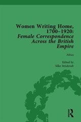 Women Writing Home, 1700-1920 Vol 1 - Klaus Stierstorfer ; Deirdre Coleman ; Cecily Devereux ; Susan Clair Imbarrato ; Charlotte J Macdonald - 9781138766051