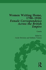 Women Writing Home, 1700-1920 Vol 3 - Klaus Stierstorfer ; Deirdre Coleman ; Cecily Devereux ; Susan Clair Imbarrato ; Charlotte J Macdonald - 9781138766075