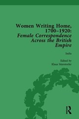 Women Writing Home, 1700-1920 Vol 4 - Klaus Stierstorfer ; Deirdre Coleman ; Cecily Devereux ; Susan Clair Imbarrato ; Charlotte J Macdonald - 9781138766082