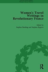 Women's Travel Writings in Revolutionary France, Part I Vol 2 - Stephen Bending ; Stephen Bygrave - 9781138766693