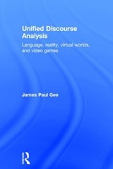 Unified Discourse Analysis - JAMES PAUL (ARIZONA STATE UNIVERSITY,  USA) Gee - 9781138774513