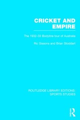 Cricket and Empire - Ric Sissons ; Brian Stoddart - 9781138776388