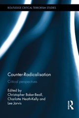 Counter-Radicalisation - CHRISTOPHER (NOTTINGHAM TRENT UNIVERSITY,  UK) Baker-Beall ; Charlotte (University of Warwick, UK) Heath-Kelly ; Lee (University of East Anglia, UK) Jarvis - 9781138776630
