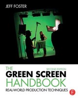 The Green Screen Handbook - Jeff (Digital Video and Film Producer Foster - 9781138780330