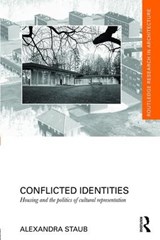 Conflicted Identities - ALEXANDRA (PENN STATE UNIVERSITY,  University Park, PA) Staub - 9781138784819