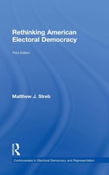 Rethinking American Electoral Democracy - Matthew J. Streb - 9781138786240