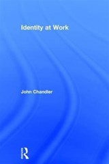 Identity at Work - John Chandler - 9781138788305