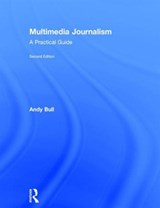 Multimedia Journalism - Andy Bull - 9781138792838