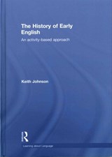 The History of Early English - KEITH (UNIVERSITY OF LANCASTER,  UK) Johnson - 9781138795464