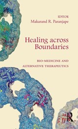 Healing across Boundaries - Makarand R. Paranjape - 9781138795976