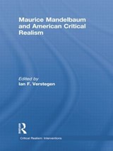 Maurice Mandelbaum and American Critical Realism - Ian F. Verstegen - 9781138797918