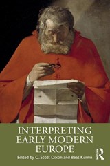 Interpreting Early Modern Europe - C. Scott (Queen's University Belfast Dixon ; Beat (University of Warwick Kumin - 9781138799011