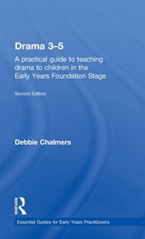 Drama 3-5 - Debbie Chalmers - 9781138805354