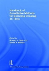 Handbook of Quantitative Methods for Detecting Cheating on Tests - GREGORY J. (UNIVERSITY OF NORTH CAROLINA,  Chapel Hill, USA) Cizek ; James A. Wollack - 9781138821804