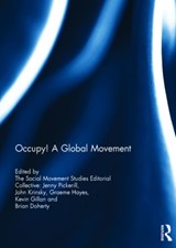Occupy! A global movement - JENNY PICKERILL ; JOHN KRINSKY ; GRAEME (ASTON UNIVERSITY,  UK) Hayes ; Kevin Gillan ; Brian (Keele University, UK) Doherty - 9781138822252
