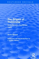 The Origins of Theosophy (Routledge Revivals) - Annie Besant - 9781138824522