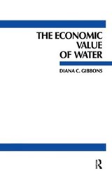 The Economic Value of Water - Diana C. Gibbons - 9781138834309