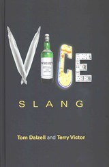 Vice Slang - Tom Dalzell ; Terry Victor - 9781138834996