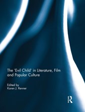 The 'Evil Child' in Literature, Film and Popular Culture