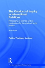 The Conduct of Inquiry in International Relations - PATRICK THADDEUS (AMERICAN UNIVERSITY,  Washington DC, USA) Jackson - 9781138842649