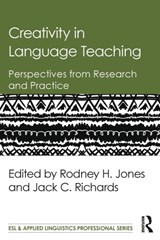 Creativity in Language Teaching - RODNEY H. JONES ; JACK C. (UNIVERSITY OF SYDNEY,  Australia) Richards - 9781138843653