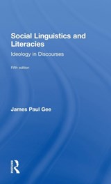 Social Linguistics and Literacies - James Gee - 9781138853850