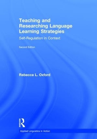 Teaching and Researching Language Learning Strategies, Rebecca L. Oxford - Gebonden - 9781138856790