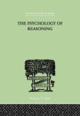 The Psychology of Reasoning - Eugenio Rignano - 9781138875050