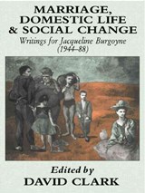 Marriage, Domestic Life and Social Change - David Clark - 9781138879898