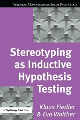 Stereotyping as Inductive Hypothesis Testing - Klaus Fiedler ; Eva Walther - 9781138883093