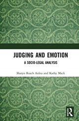 Judging and Emotion - Sharyn Roach Anleu ; Kathy Mack - 9781138893023
