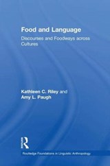 Food and Language - Kathleen C. Riley ; Amy L. Paugh - 9781138907003