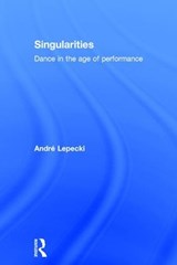 Singularities - Andre Lepecki - 9781138907706