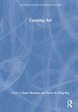 Curating Art - Janet Marstine ; Oscar Ho Hing Kay - 9781138907966
