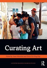 Curating Art - Janet Marstine ; Oscar Ho Hing Kay - 9781138907973
