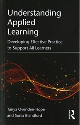 Understanding Applied Learning - Tanya Ovenden-Hope ; Sonia Blandford - 9781138911215