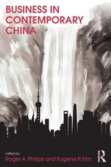 Business in Contemporary China - Roger Philips ; Eugene Kim - 9781138919563
