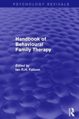 Handbook of Behavioural Family Therapy - Ian Falloon - 9781138923126