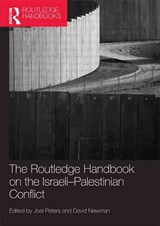 Routledge Handbook on the Israeli-Palestinian Conflict - Joel Peters ; David Newman - 9781138925373