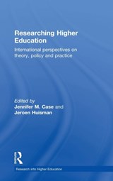 Researching Higher Education - JENNIFER M. (VIRGINIA TECH,  USA) Case ; Jeroen (Ghent University, Belgium.) Huisman - 9781138938830