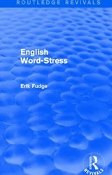 English Word-Stress - Erik (Erik passed away nov 20 as advised by daughter Erica death cert provided sf case 01982771. 17.2.22 royalties transferred to Erica Fudge Se808162 sf case 01982771) Fudge - 9781138939547