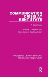 Communication Crisis at Kent State - Phillip K. Tompkins ; Elaine Vanden Bout Anderson - 9781138941397