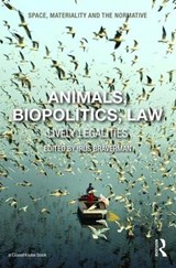 Animals, Biopolitics, Law - Irus Braverman - 9781138943117