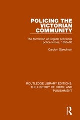 Policing the Victorian Community - CAROLYN STEEDMAN - 9781138943728