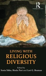 Living with Religious Diversity - SONIA SIKKA ; BINDU (BINDU PURI IS PROFESSOR OF PHILOSOPHY AT THE UNIVERSITY OF DELHI,  India.) Puri ; Lori G. Beaman - 9781138944589